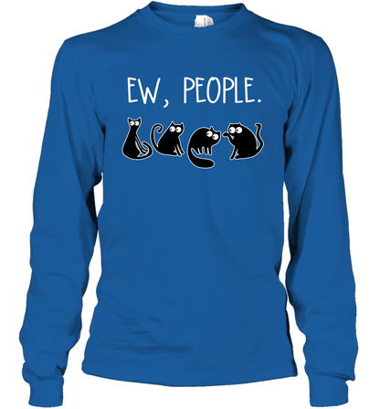 Cats Saying Ew People Cat Lovers Shirt Long Sleeve T-Shirt Royal