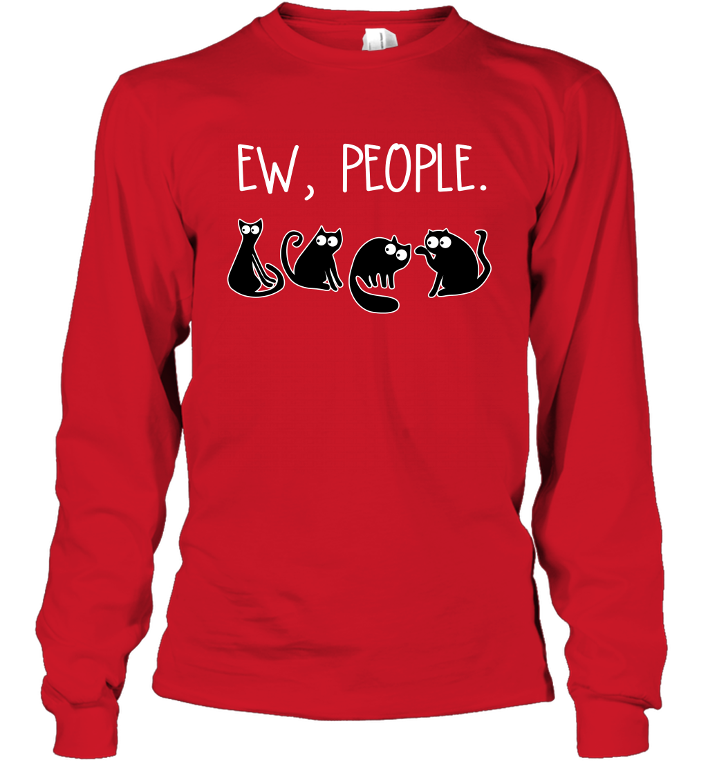 Cats Saying Ew People Cat Lovers Shirt Long Sleeve T-Shirt Red