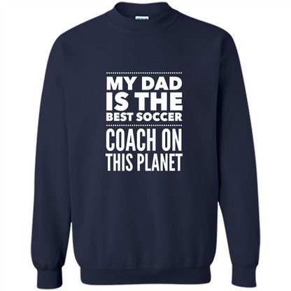 My Dad is The Best Coach on The Planet T-shirt Navy