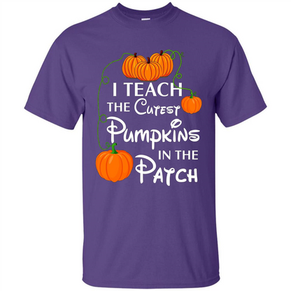 I Teach The Cutest Pumpkin In The Patch Funny T-Shirt Purple