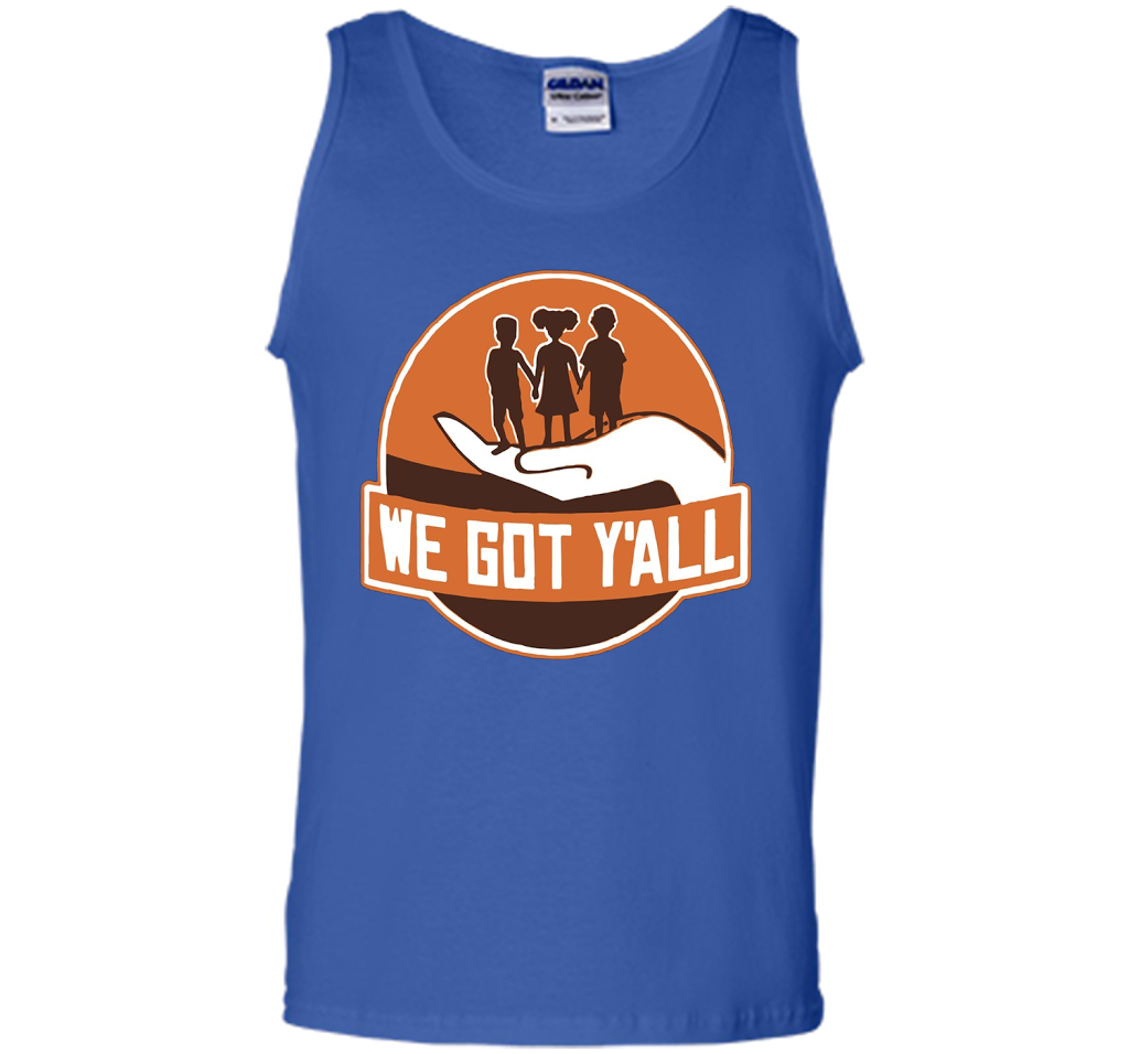 We Got Y'all T-shirt