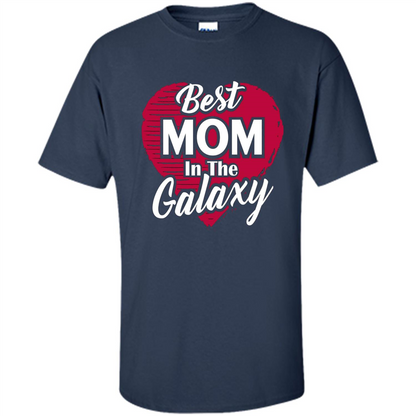 Mothers Day T-shirt Best Mom In The Galaxy Navy