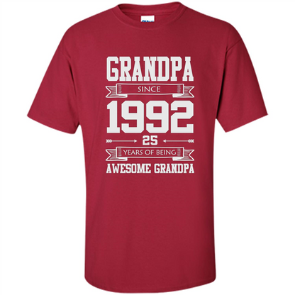 Grandpa Since 1992 - 25 Years Of Being Awesome Grandpa T-Shirt Cardinal