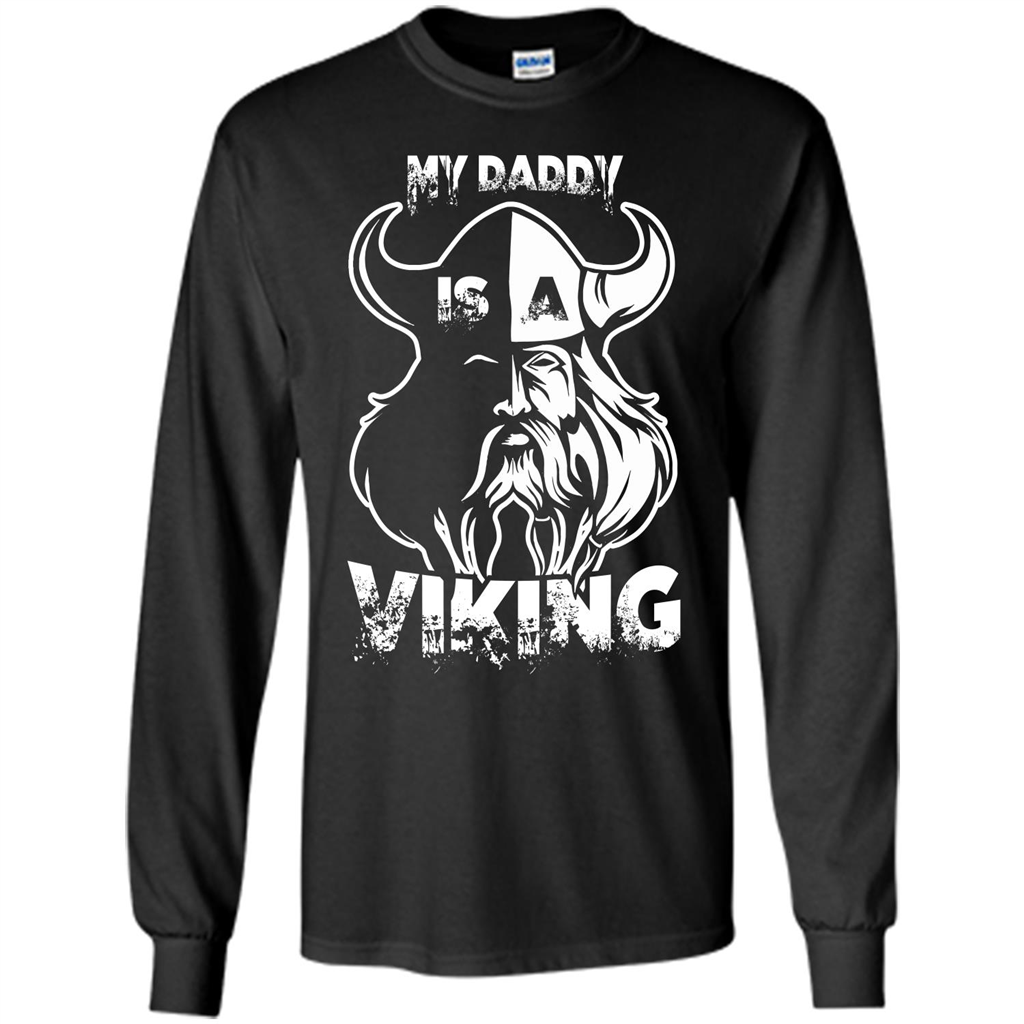 Family T-shirt My Daddy Is A Viking T-shirt
