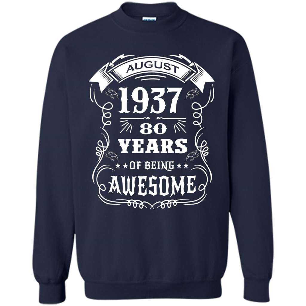 Born in August 1937 80 years of being awesome T-Shirt