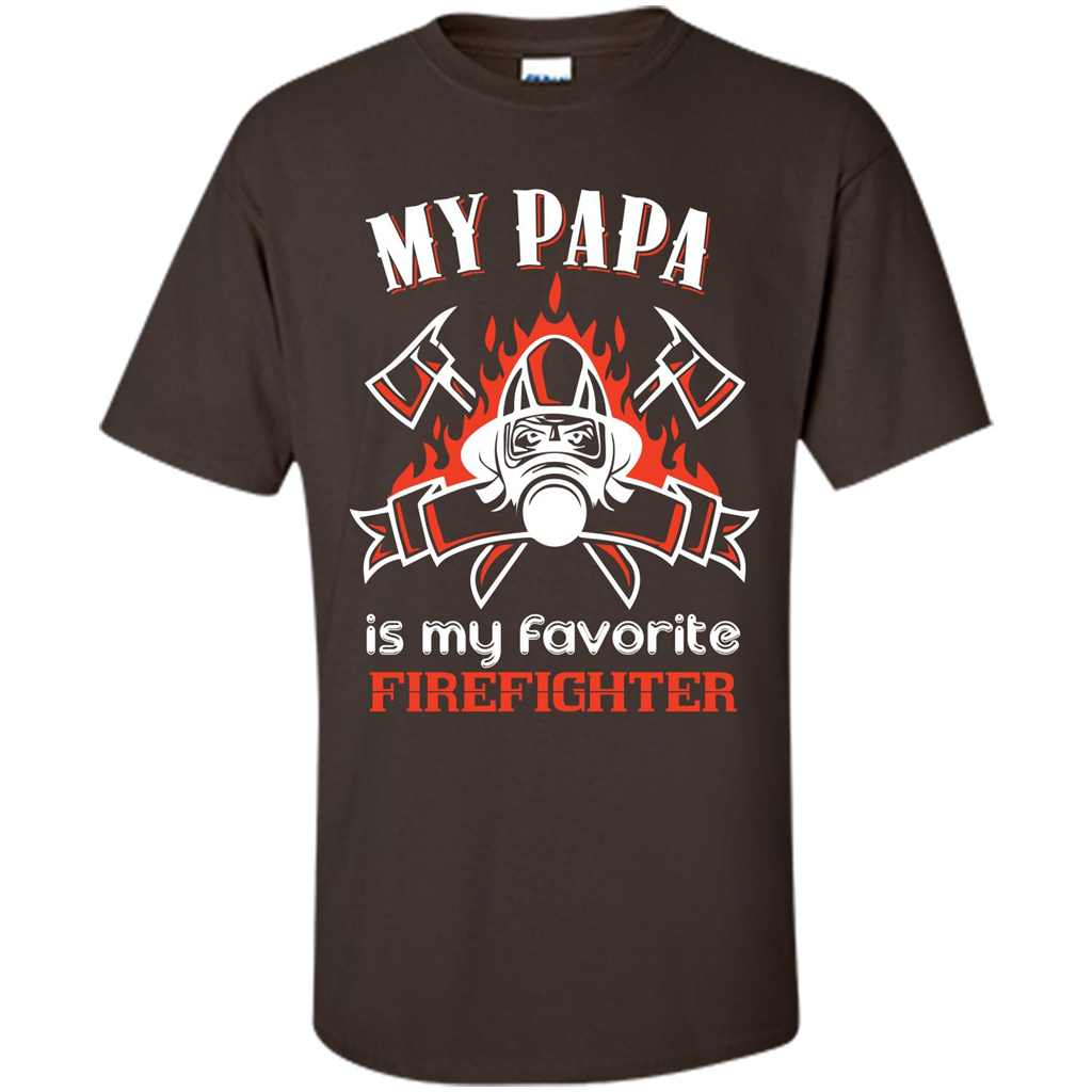 Firefighter Papa T-shirt My Papa Is My Favorite Firefighter Dark Chocolate