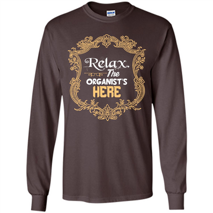 Relax. The Organist's Here T-shirt Dark Chocolate