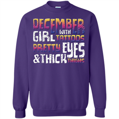December Girl T-shirt With Tattoos Pretty Eyes and Thick Thighs Purple
