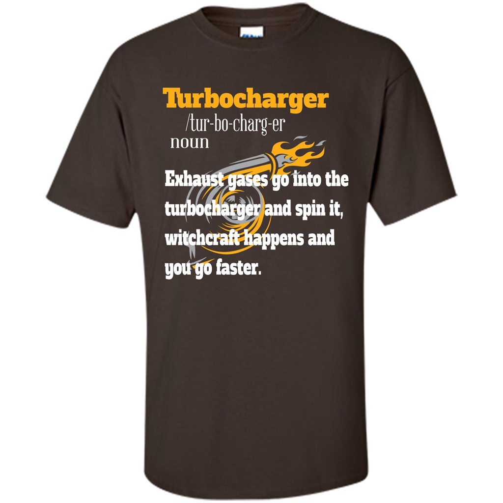 Car Lover T-shirt Turbocharger Exhaust Gases Go Into The Turbocharger Dark Chocolate
