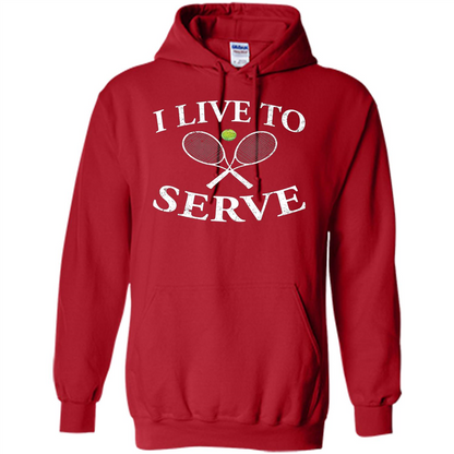 Funny Tennis T Shirt I Live To Serve Red