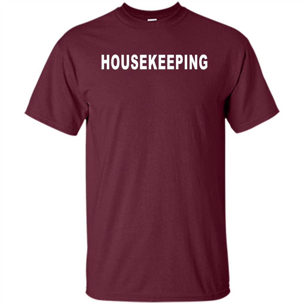 Housekeeping T-shirt Maroon