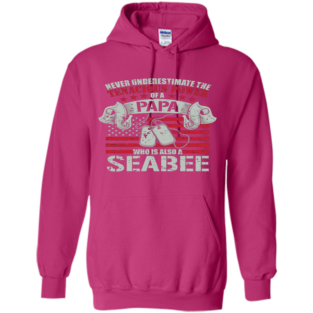 Papa Seabee Tshirt Never Underestimaate The Tenacious Power Of A Papa