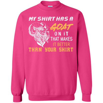 Funny Goat Lover T-shirt My Shirt Has A Goat On It T-shirt Heliconia