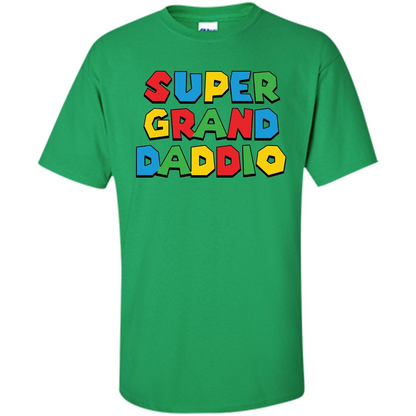 Fathers Day T-shirt Super Grand Daddio Irish Green