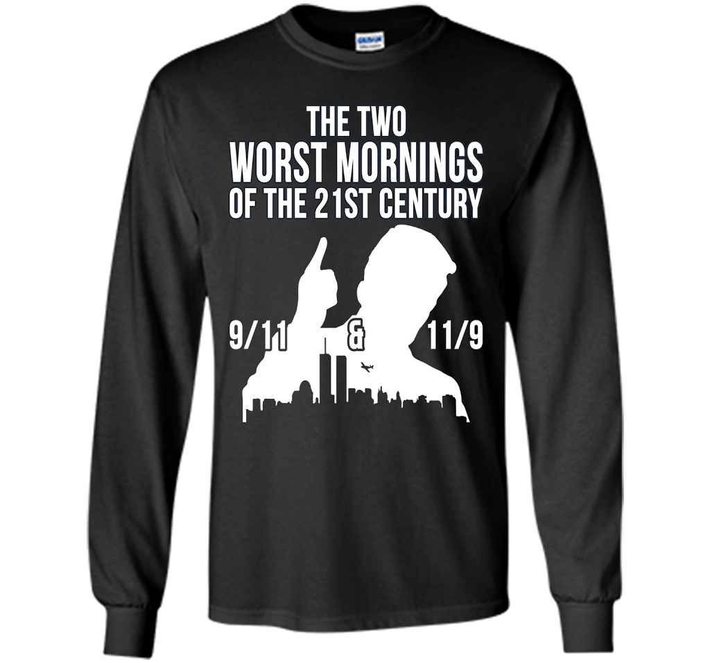 The Two Worst Mornings Of The 21st Century 9/11 And 11/9 T-shirt Black
