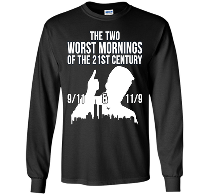The Two Worst Mornings Of The 21st Century 9/11 And 11/9 T-shirt Black