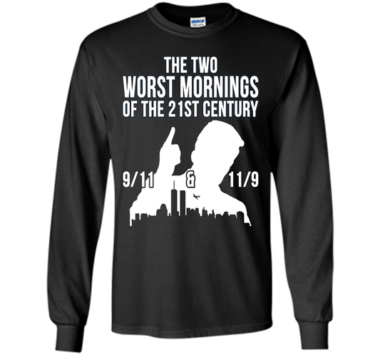 The Two Worst Mornings Of The 21st Century 9/11 And 11/9 T-shirt Black