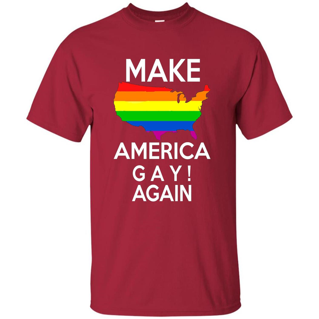 LGBT Pride T-shirt Make America Gay Again Tshirt Cardinal