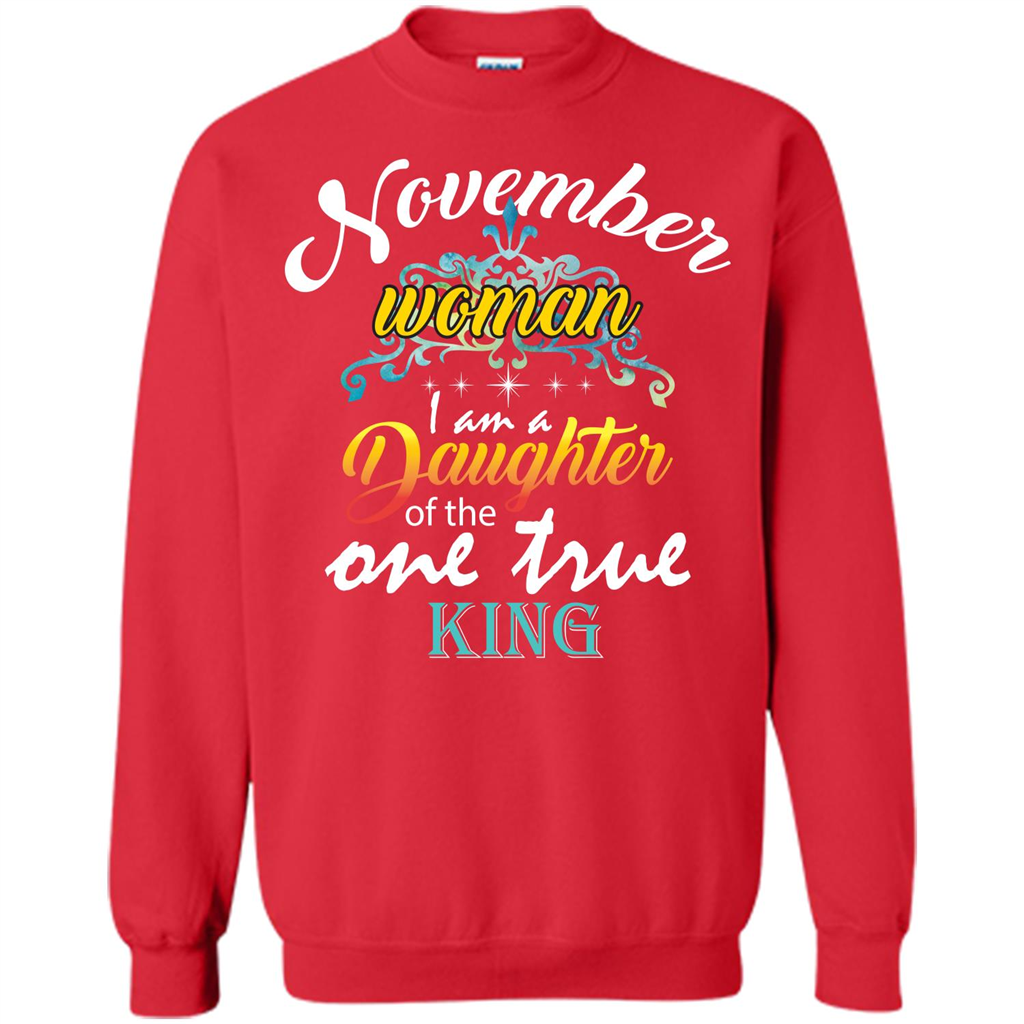 November Woman I Am A Daughter Of The One True King T-shirt Red