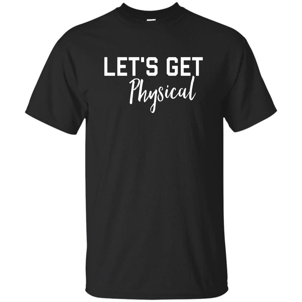 Let's Get Physical T-Shirt Black