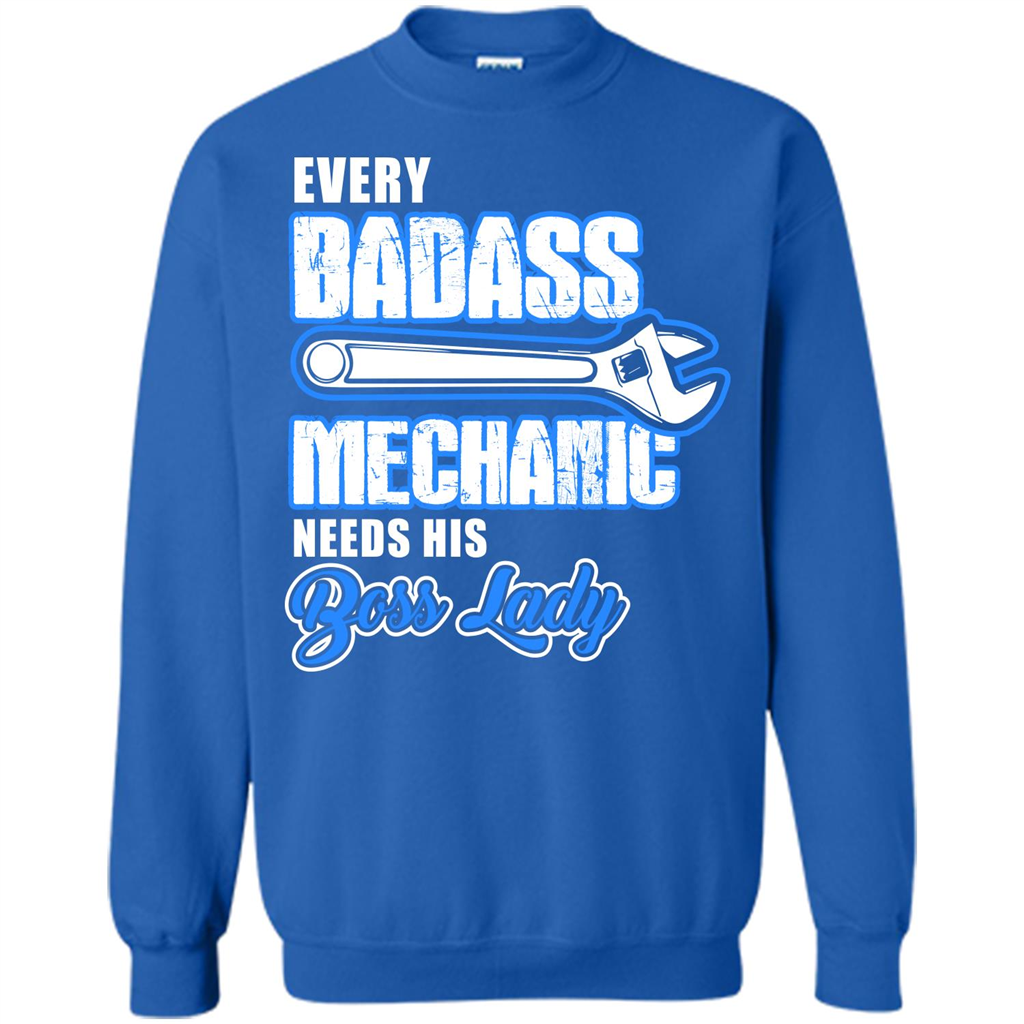 Every Badass Mechanic Needs His Boss Lady T-shirt Royal