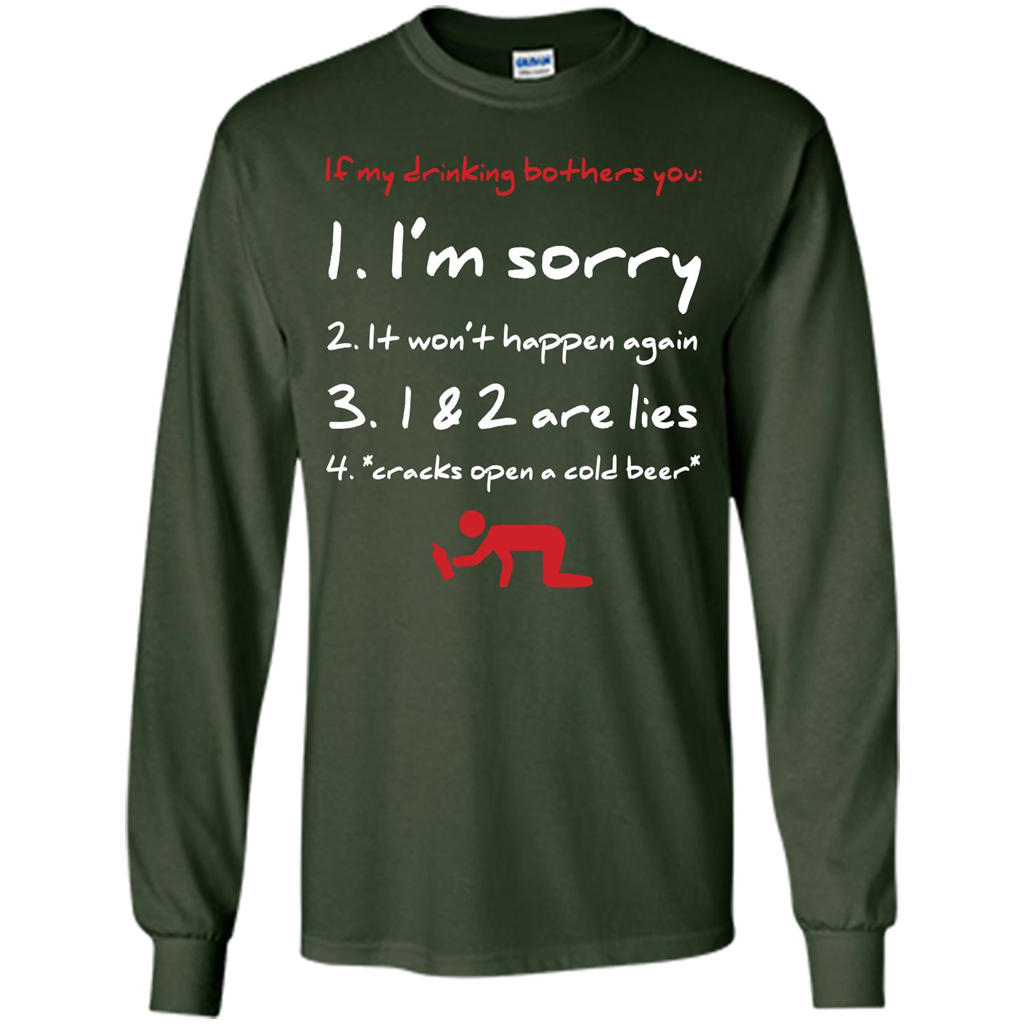 Beer T-shirt If My Drinking Bothers You T-shirt Forest Green