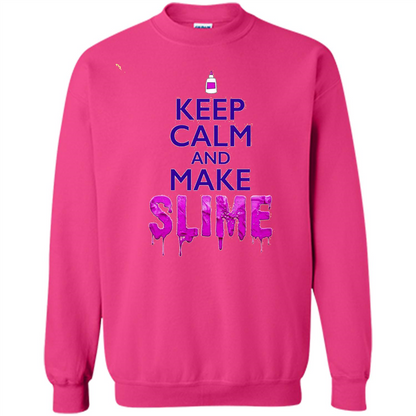 Keep Calm And Make Slime T-shirt Heliconia