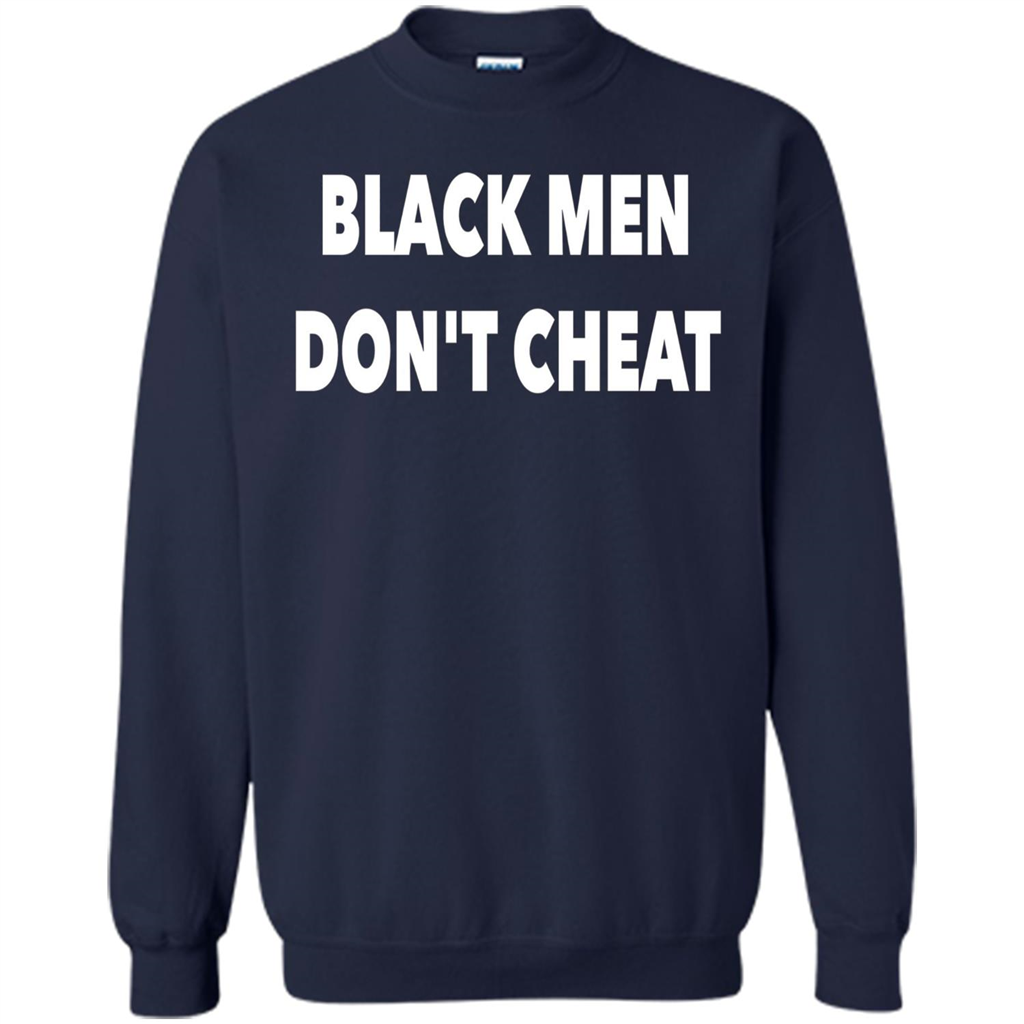 Black Men Dont Cheat T-shirt