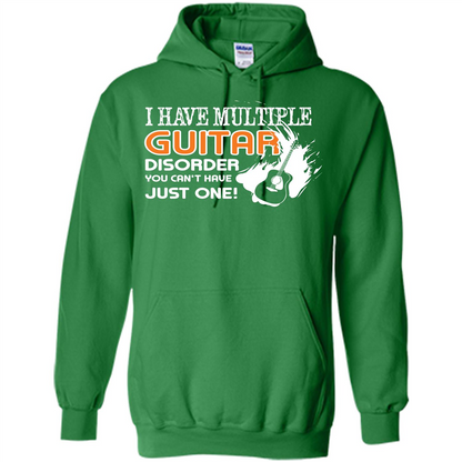 Guitar T-shirt I Have Multiple Guitar Disorder You Can't Have Just One Irish Green