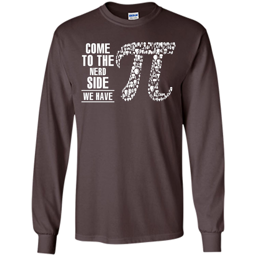 Nerd T-shirt Come To The Nerd Side We Have Pi Dark Chocolate