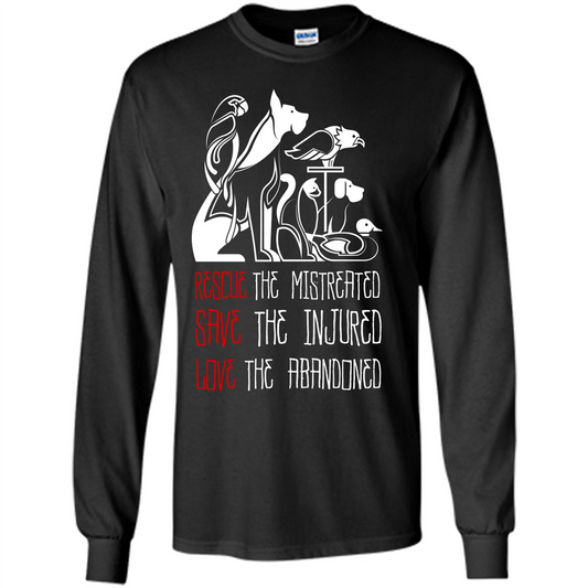 Animals T-shirt Rescue The Mistreated Save The Injured Love The Abandoned Black