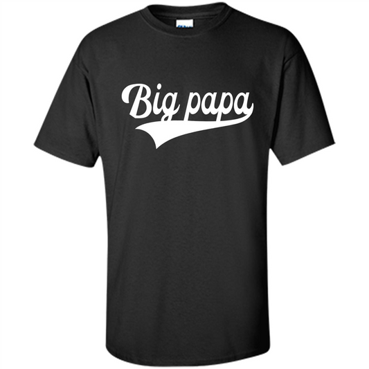 Fathers Day T-shirt Big Papa Black