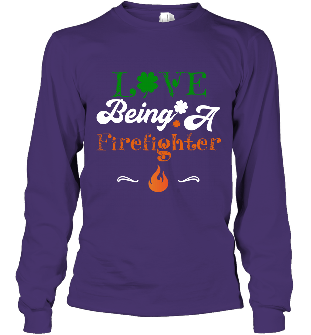Love Being A Firefighter Saint Patricks Day Shirt Long Sleeve T-Shirt Purple