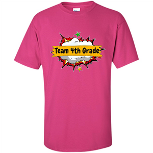 Team 4th Grade T-shirt Back To School Teacher Student T-shirt