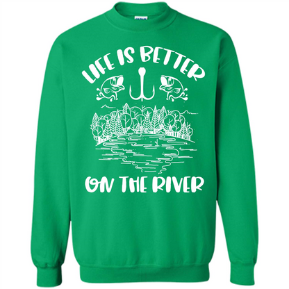 Fishing Fisherman T-shirt Life Is Better On The River Tshirt Irish Green