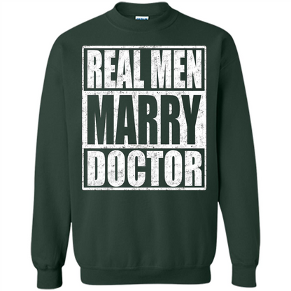 Real Men Marry Doctor T-shirt Doctor's Husband Forest Green