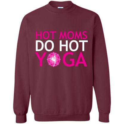 Hot Moms Do Hot Yoga T-shirt Maroon