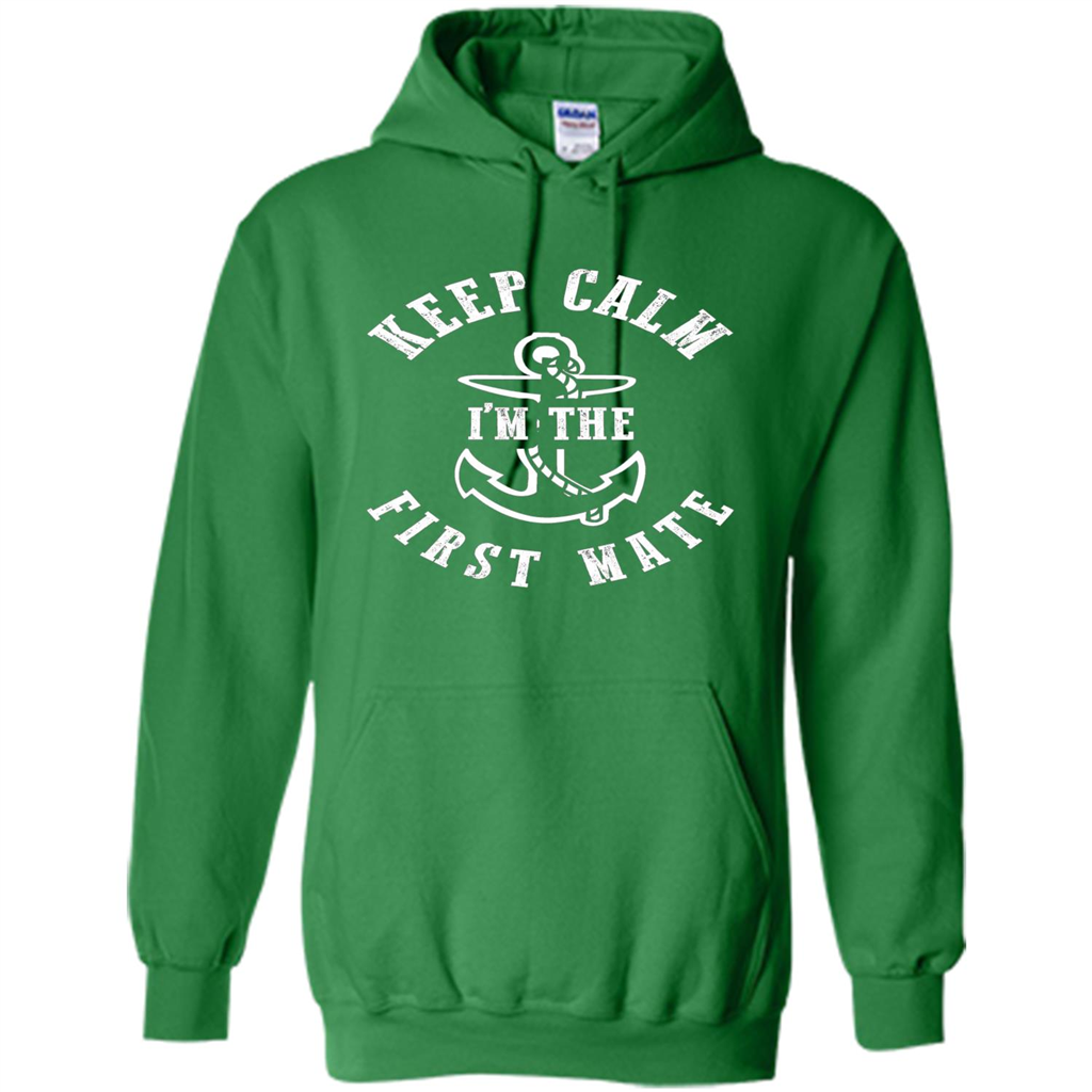 Boat Captain T-shirt Keep Calm I'm The First Mate Irish Green