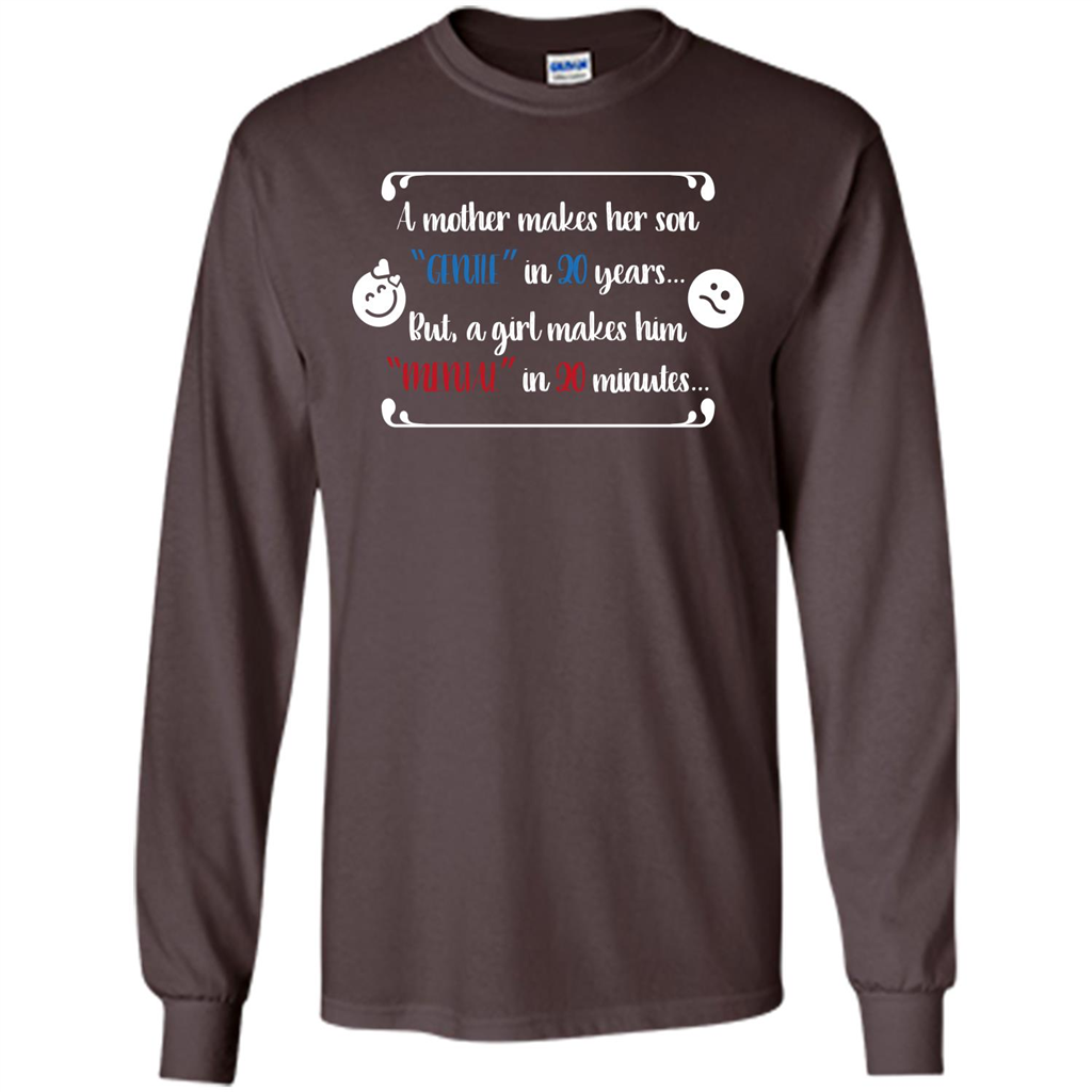 Funny T-shirt A Girl Makes Him Mental In 20 Minuutes Dark Chocolate