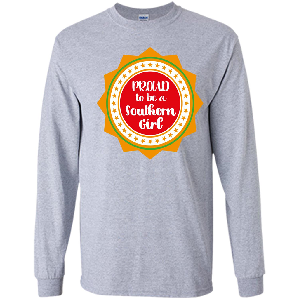 Proud To Be A Southern Girl T-shirt Sport Grey
