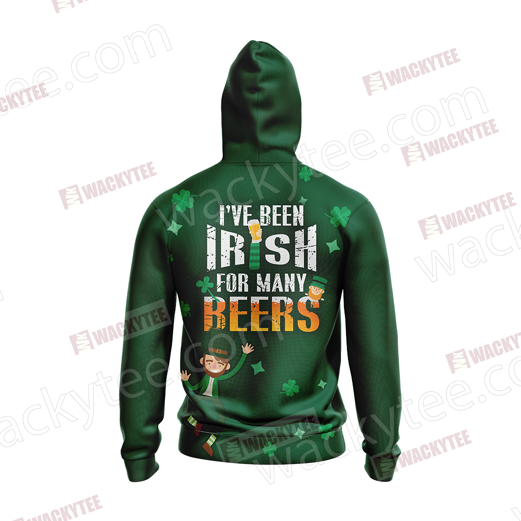St. Patrick I've Been Irish For Many Beers 3D Hoodie