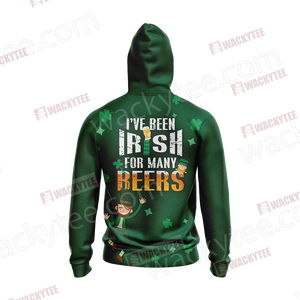 St. Patrick I've Been Irish For Many Beers 3D Hoodie
