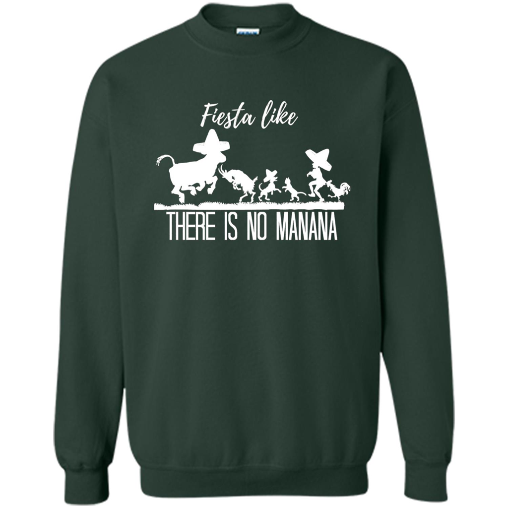 Fiesta Like There Is No Manana T-shirt Forest Green