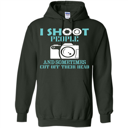 Photographer T-shirt I Shoot People And Sometimes Cut Off Their Head Forest Green