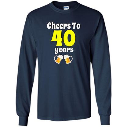 Cheers To 40 Years Birthday Or Wedding Anniversary T-shirt Navy