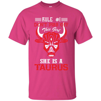 Taurus T-shirt Rule Don’t Piss Off This Girl She Is A Taurus Heliconia