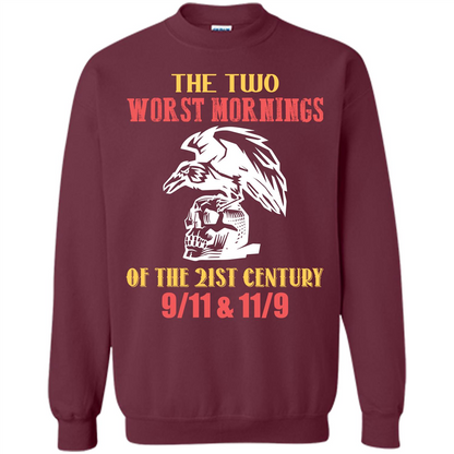 The Two Worst Mornings Of The 21st Century 9-11 and 11-9 T-shirt Maroon