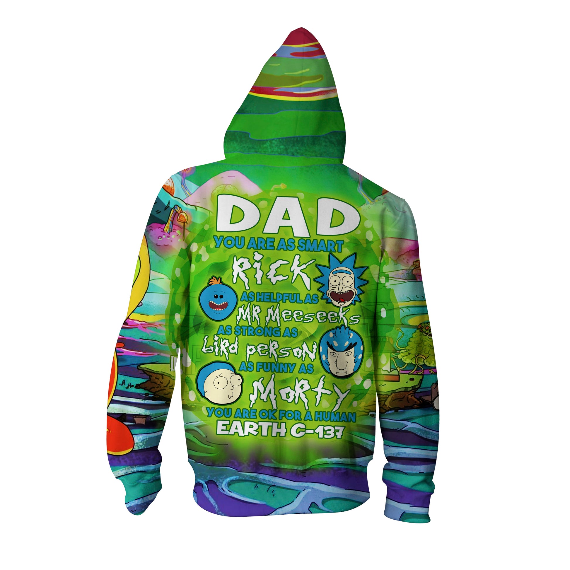 Dad - You Are Ok For A Human Earth C-137 Rick And Morty Zip Up Hoodie