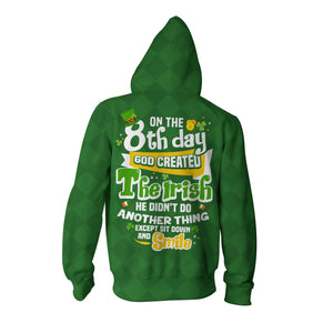 On The 8th Day God Created The Irish St.Patrick's Day Zip Up Hoodie