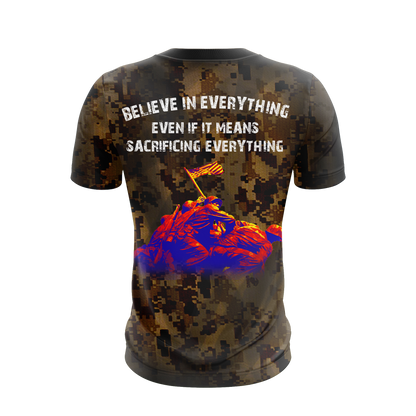 Believe In Everything Even If It Means Sacrificing Everything Unisex 3D T-shirt